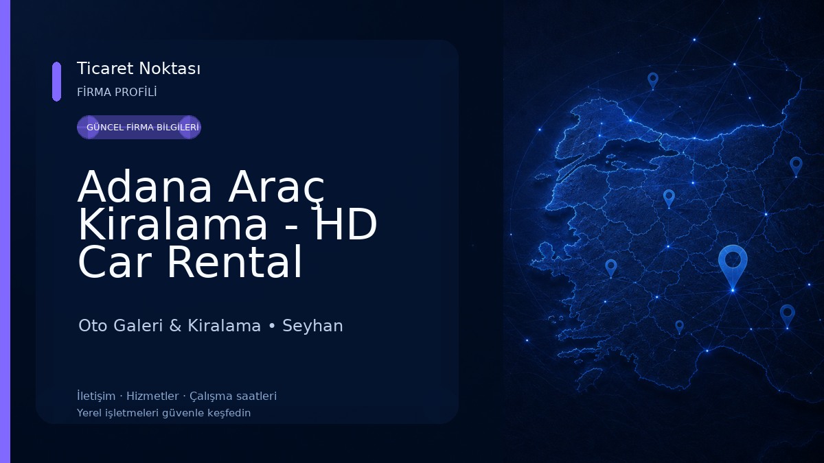 Adana Araç Kiralama - HD Car Rental Oto Galeri & Kiralama