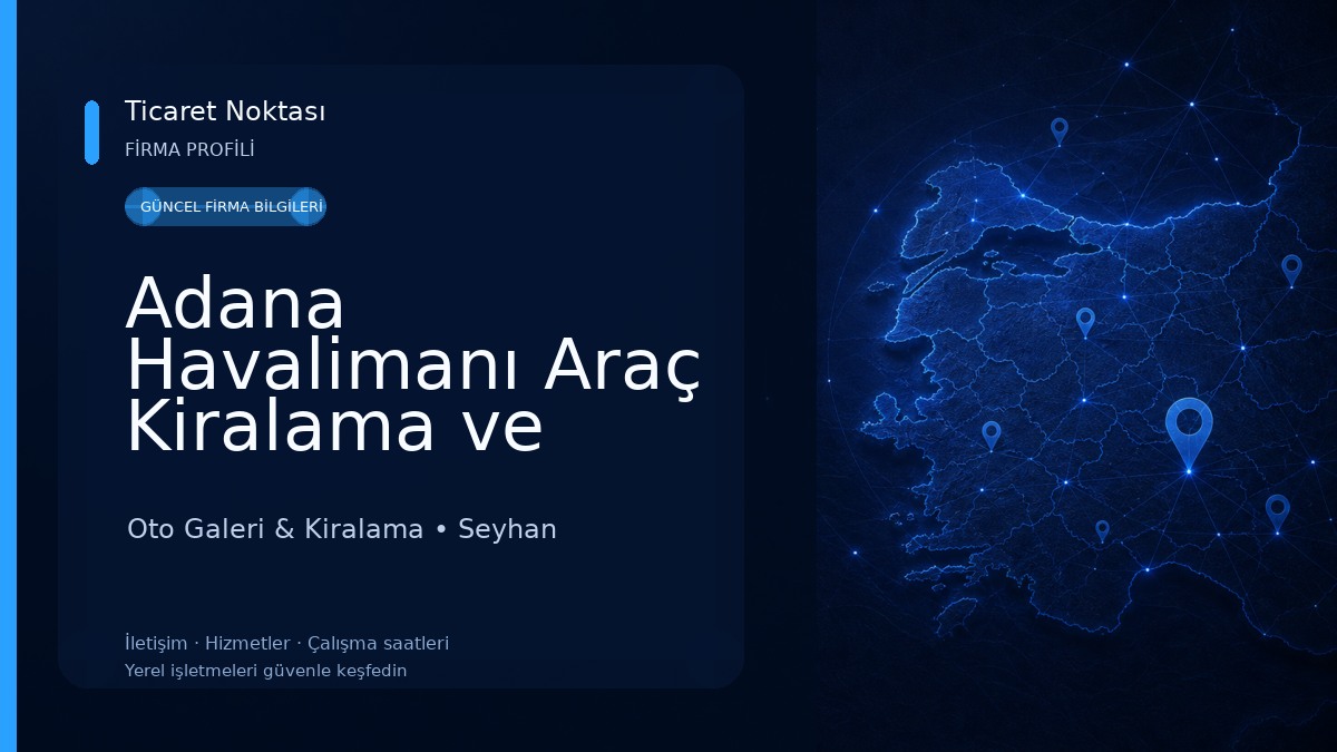 Adana Havalimanı Araç Kiralama ve Rent A Car Oto Galeri & Kiralama