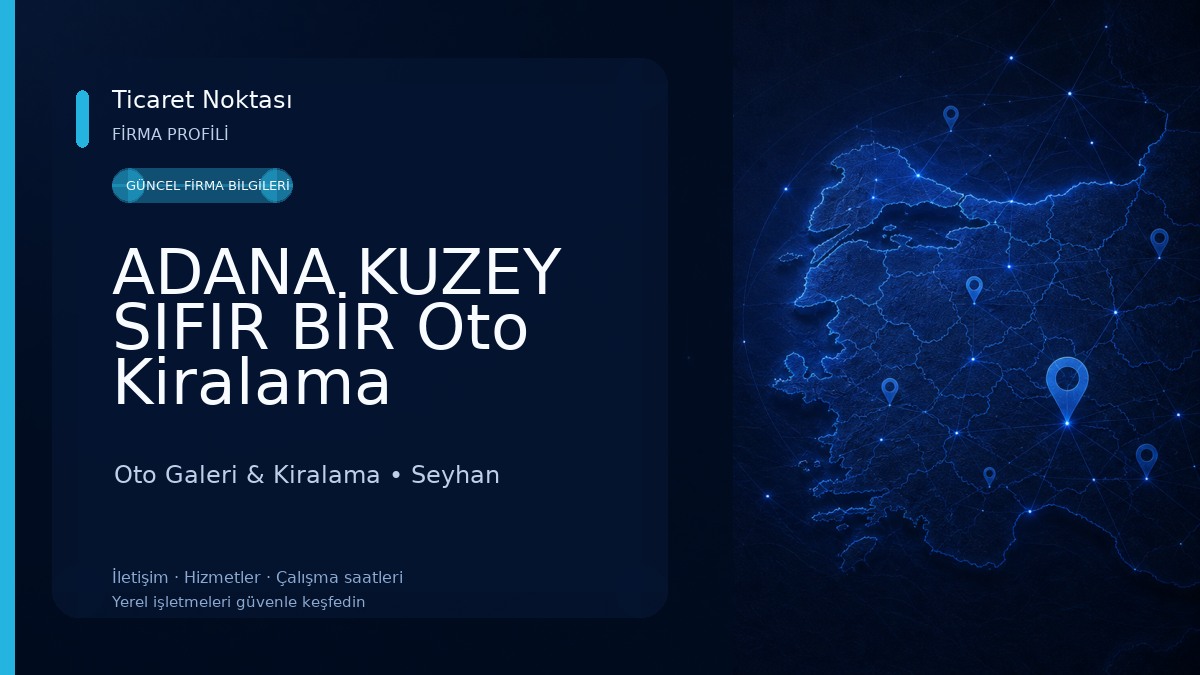 ADANA KUZEY SIFIR BİR Oto Kiralama Oto Galeri & Kiralama