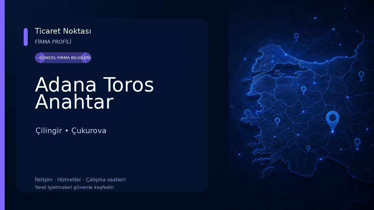 Adana Toros Anahtar 