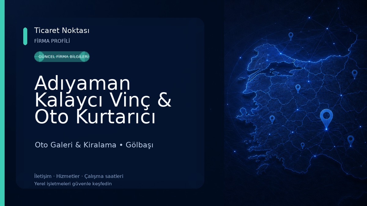 Adıyaman Kalaycı Vinç & Oto Kurtarıcı Oto Galeri & Kiralama