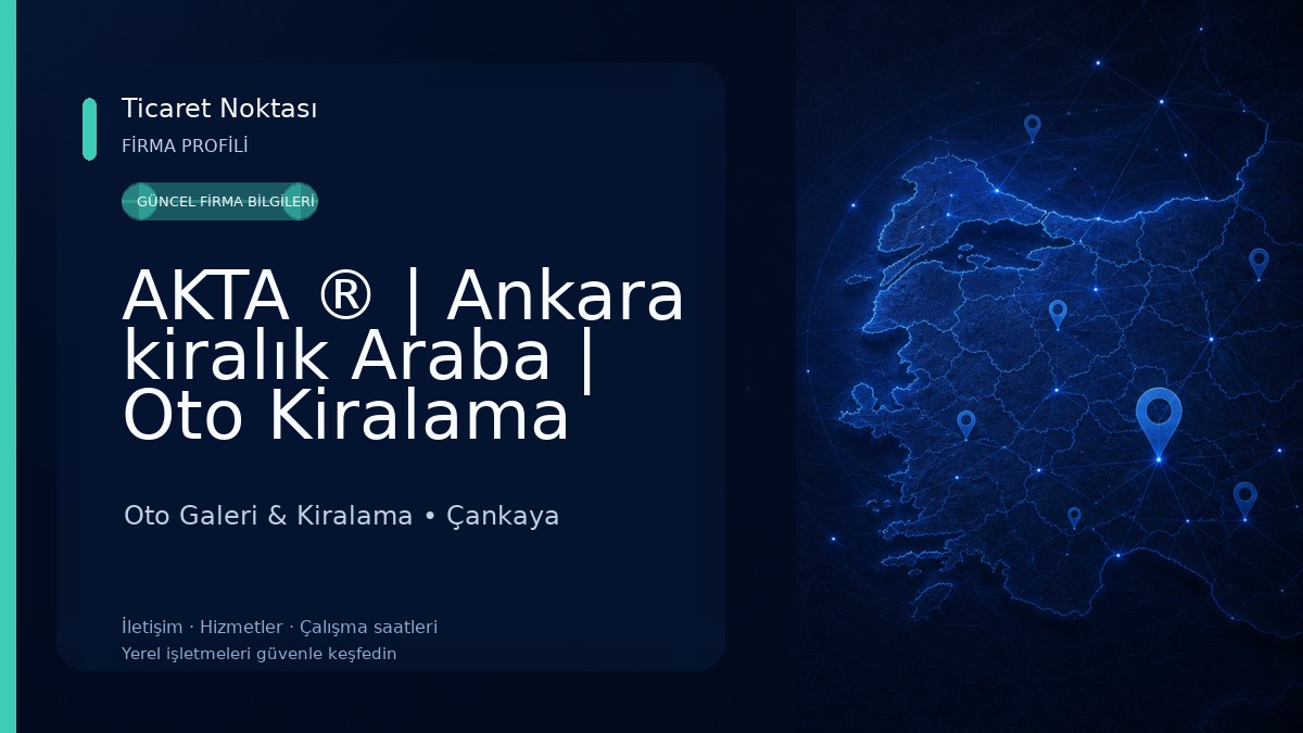 AKTA ® | Ankara kiralık Araba | Oto Kiralama Oto Galeri & Kiralama