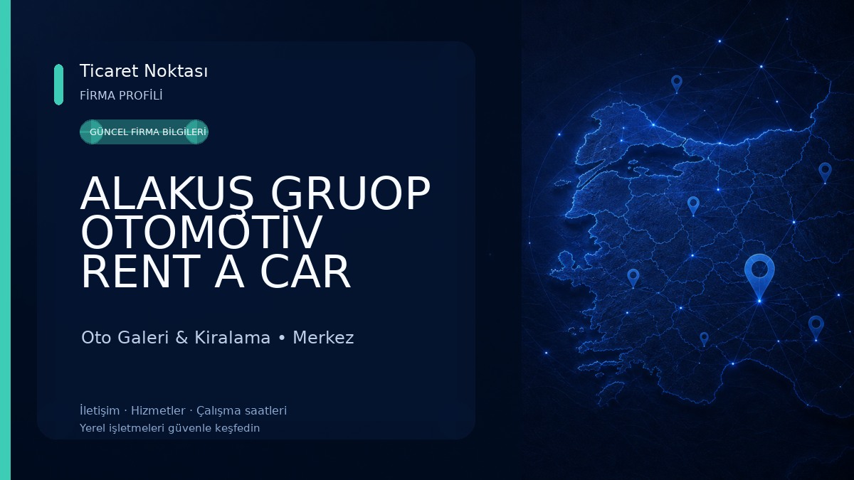 ALAKUŞ GRUOP OTOMOTİV RENT A CAR Oto Galeri & Kiralama
