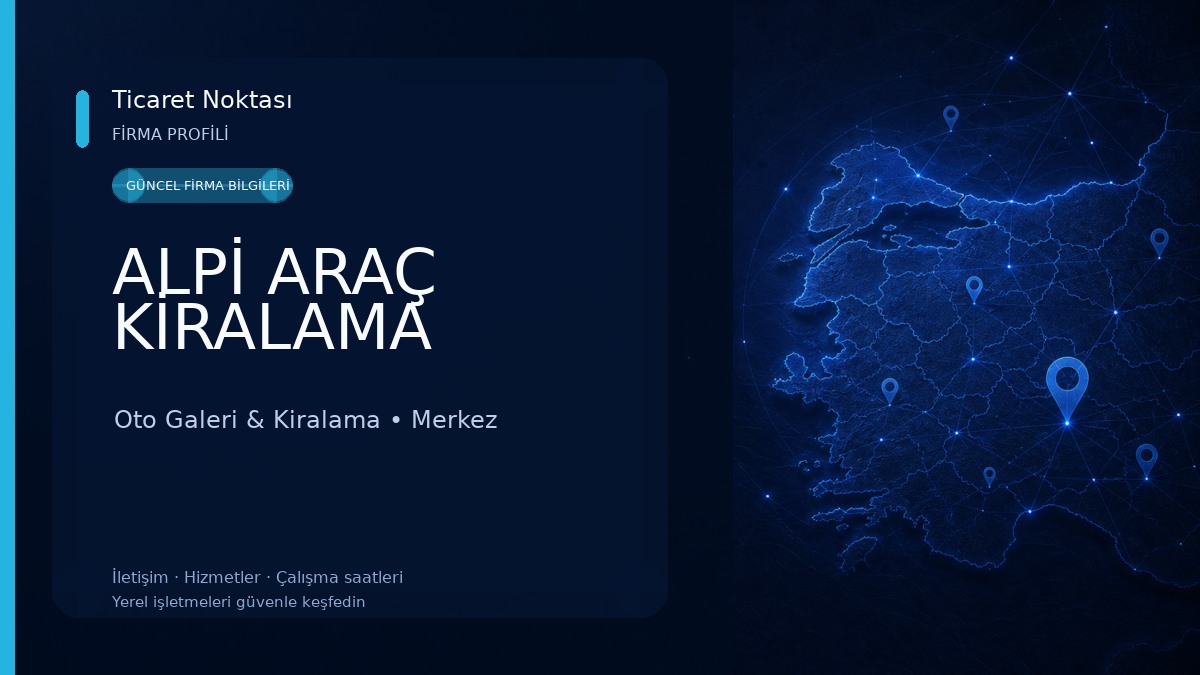 ALPİ ARAÇ KİRALAMA Oto Galeri & Kiralama