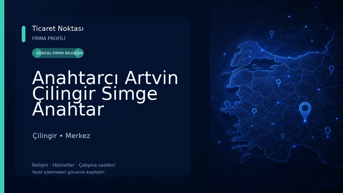 Anahtarcı Artvin Çilingir Simge Anahtar Çilingir