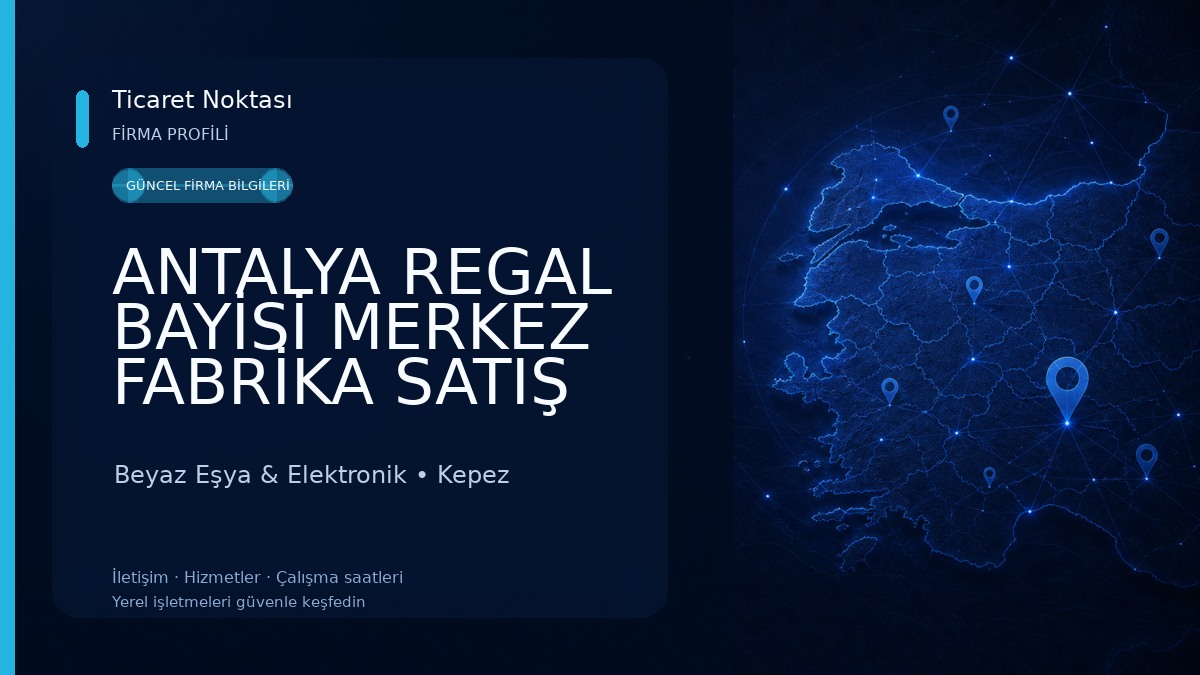 ANTALYA REGAL BAYİSİ MERKEZ FABRİKA SATIŞ MAĞAZASI E-O A.Ş Beyaz Eşya & Elektronik