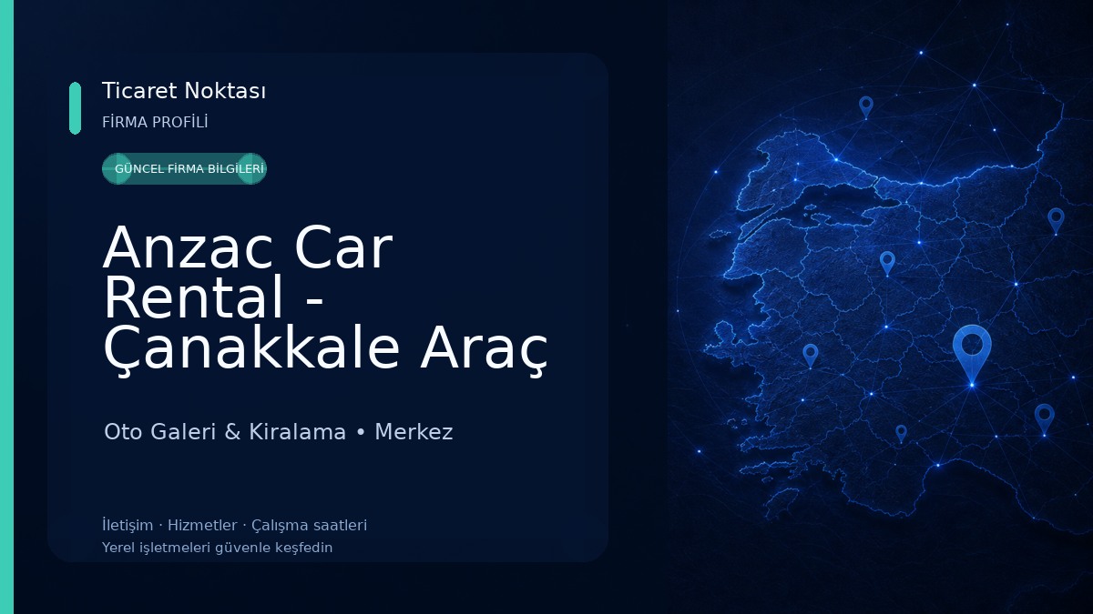 Anzac Car Rental - Çanakkale Araç Kiralama Oto Galeri & Kiralama