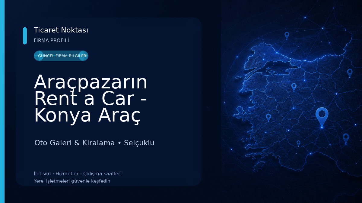 Araçpazarın Rent a Car - Konya Araç Kiralama Oto Galeri & Kiralama