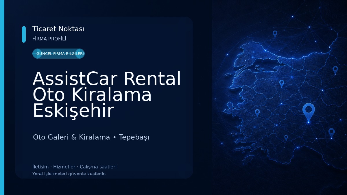 AssistCar Rental Oto Kiralama Eskişehir Oto Galeri & Kiralama