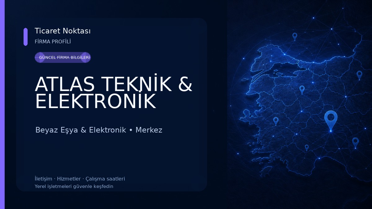 ATLAS TEKNİK & ELEKTRONİK 