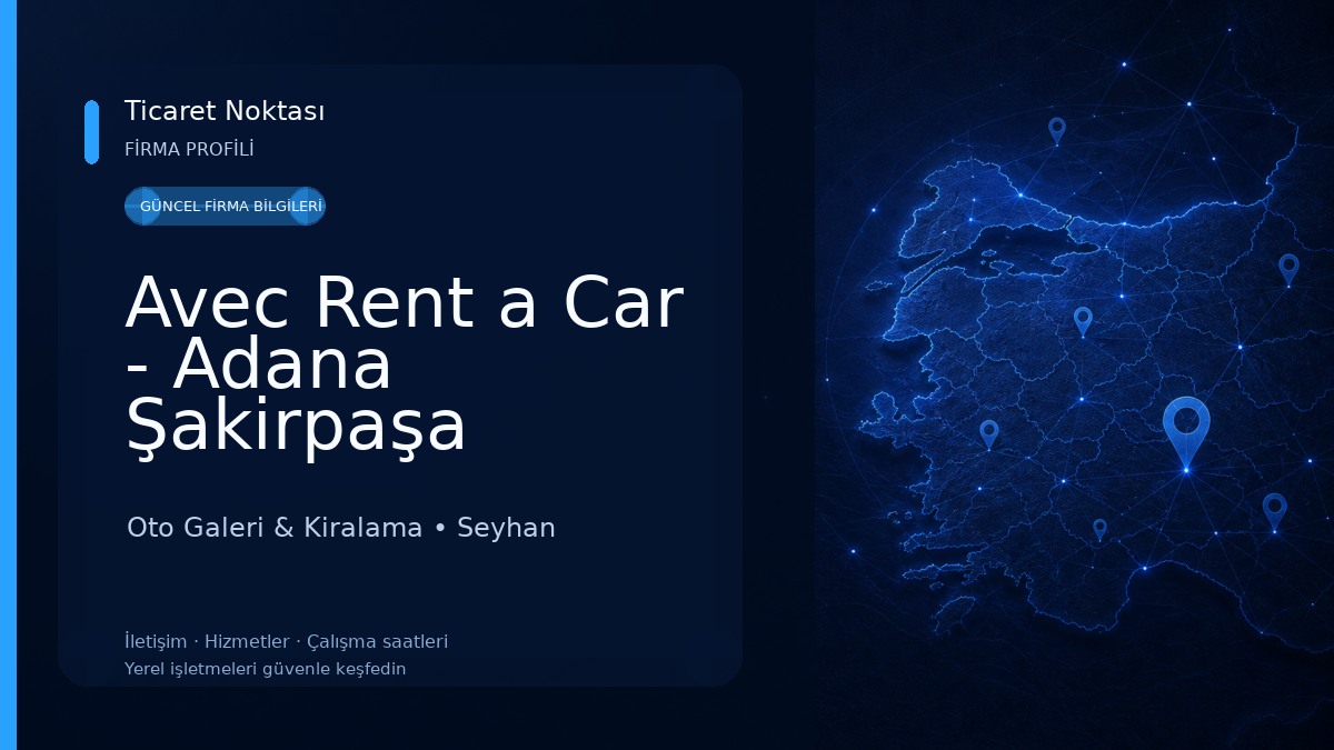 Avec Rent a Car - Adana Şakirpaşa Havalimanı Oto Galeri & Kiralama