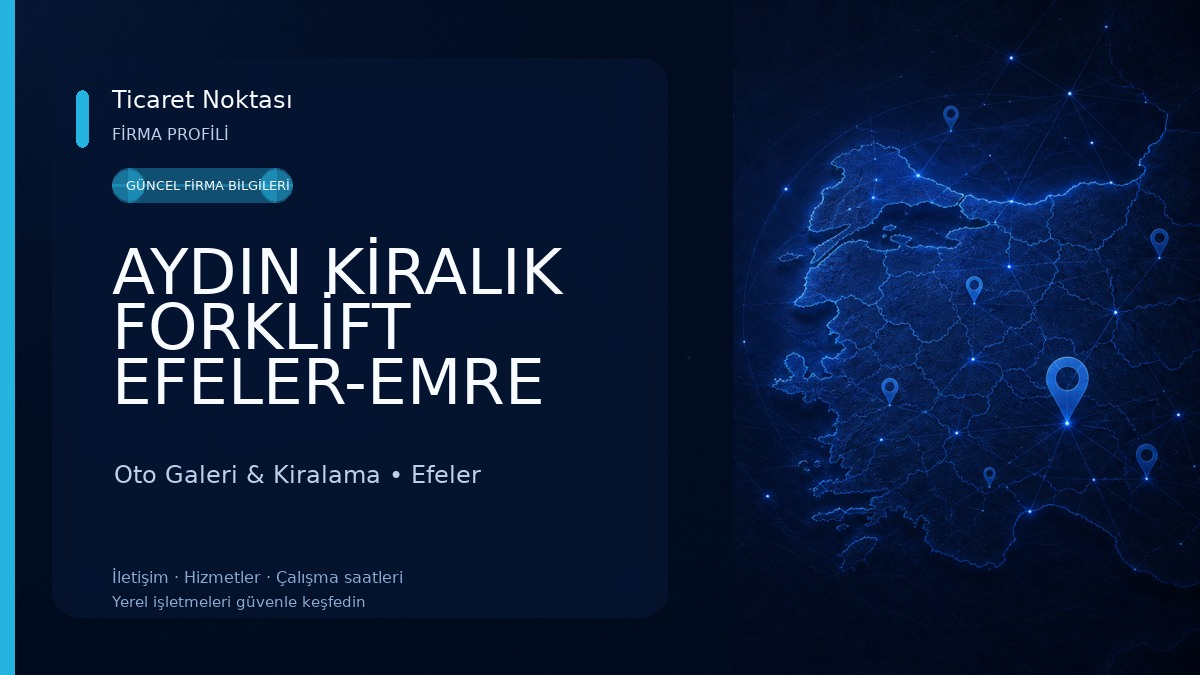 AYDIN KİRALIK FORKLİFT EFELER-EMRE EFENDİOĞLU Oto Galeri & Kiralama