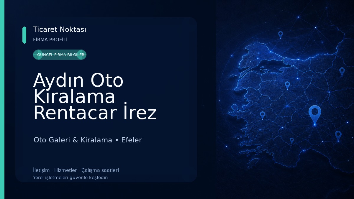 Aydın Oto Kiralama Rentacar İrez Group Oto Galeri & Kiralama