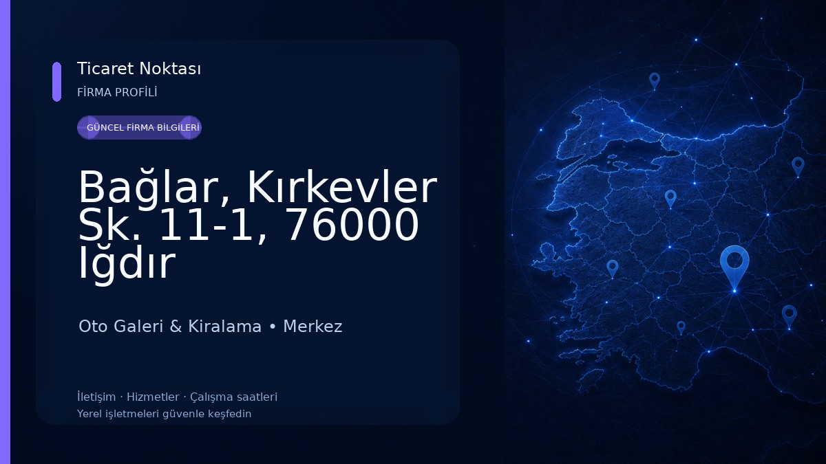 Bağlar, Kırkevler Sk. 11-1, 76000 Iğdır Merkez/Iğdır Oto Galeri & Kiralama