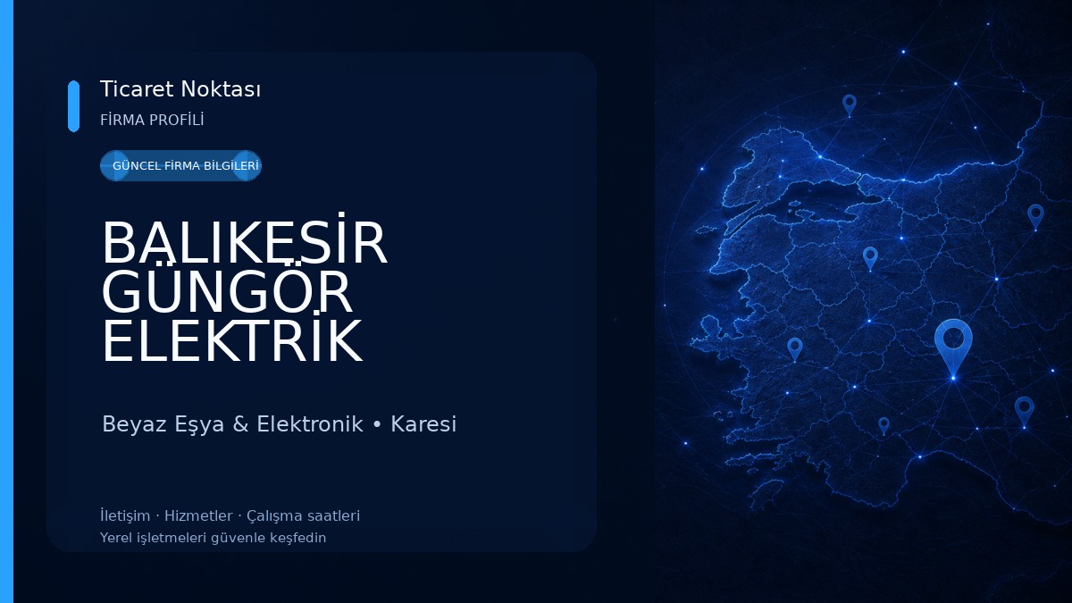 BALIKESİR GÜNGÖR ELEKTRİK