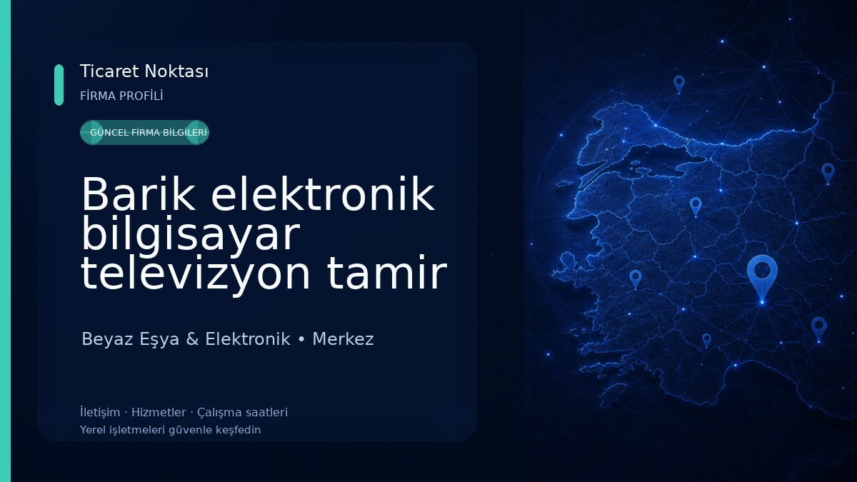 Barik elektronik bilgisayar televizyon tamir satış ve su arıtma cihazları satış onarım bakım montaj Beyaz Eşya & Elektronik