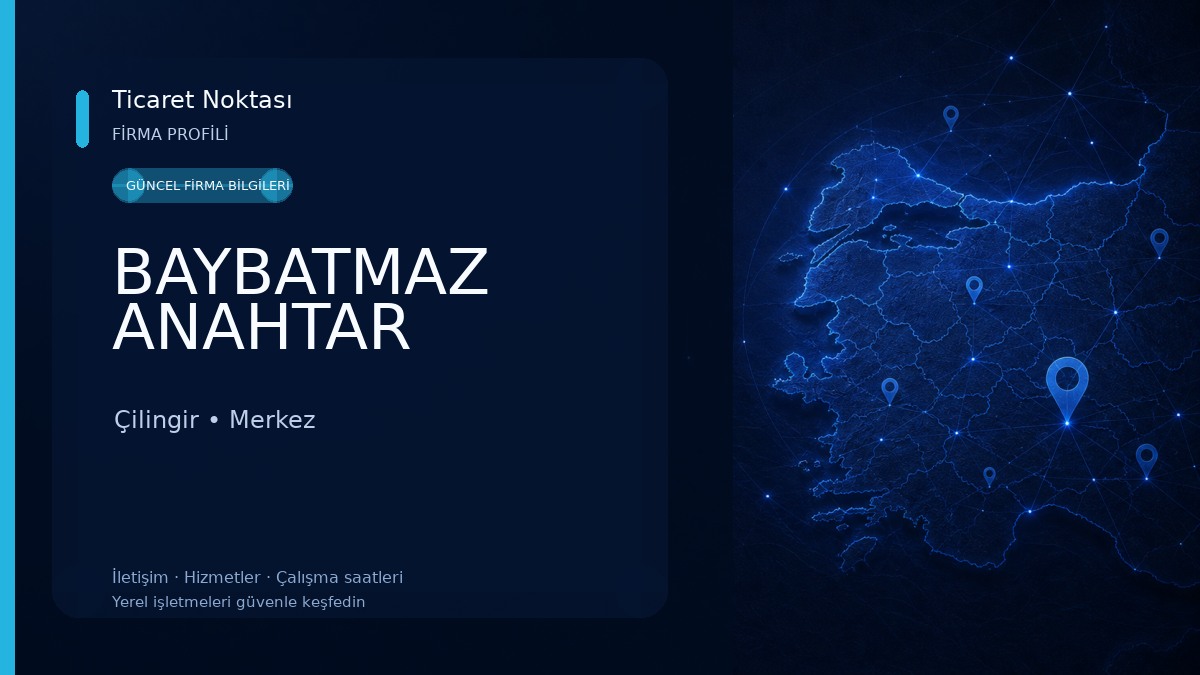 BAYBATMAZ ANAHTAR Çilingir