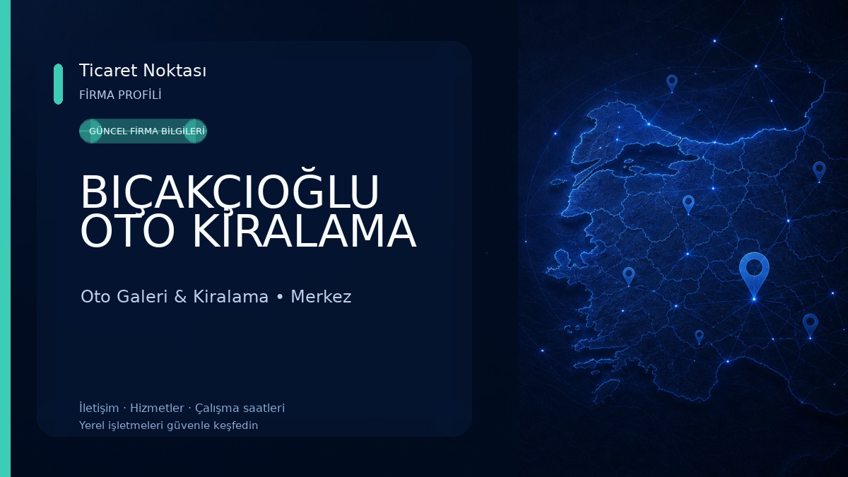 BIÇAKÇIOĞLU OTO KİRALAMA Oto Galeri & Kiralama