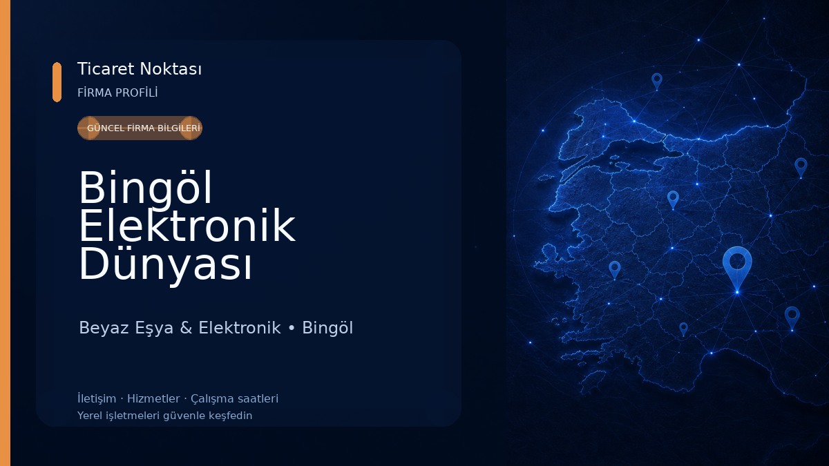Bingöl Elektronik Dünyası Beyaz Eşya & Elektronik