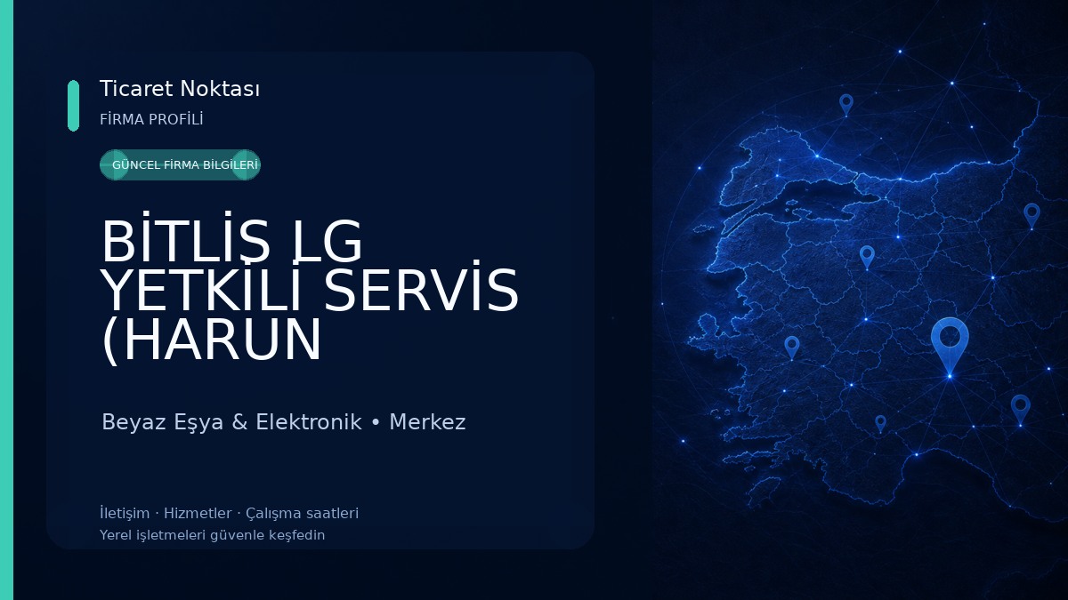 BİTLİS LG YETKİLİ SERVİS (HARUN ELEKTRONİK) Beyaz Eşya & Elektronik