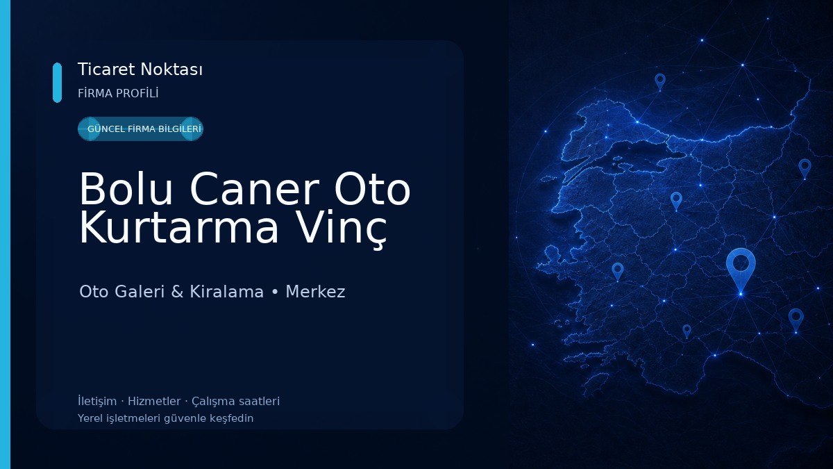 Bolu Caner Oto Kurtarma Vinç Oto Galeri & Kiralama