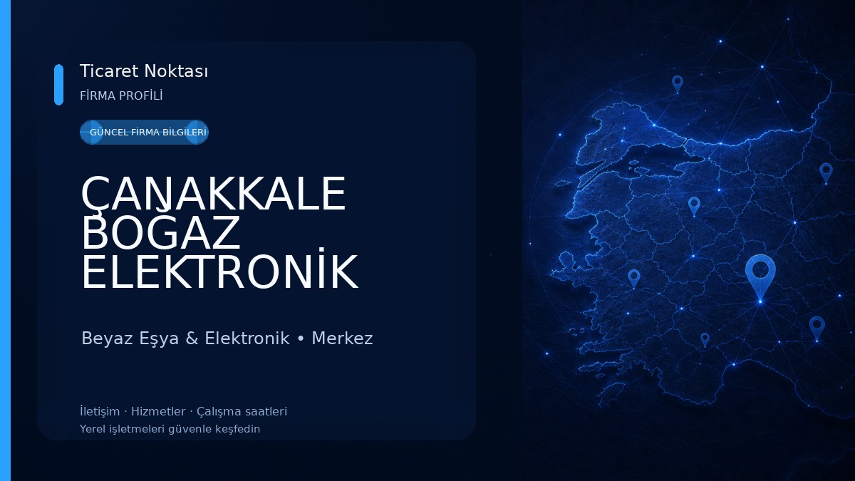 ÇANAKKALE BOĞAZ ELEKTRONİK TELEVİZYON TEKNİK SERVİSİ Beyaz Eşya & Elektronik