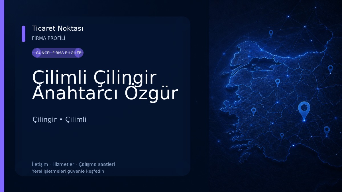Çilimli Çilingir Anahtarcı Özgür 