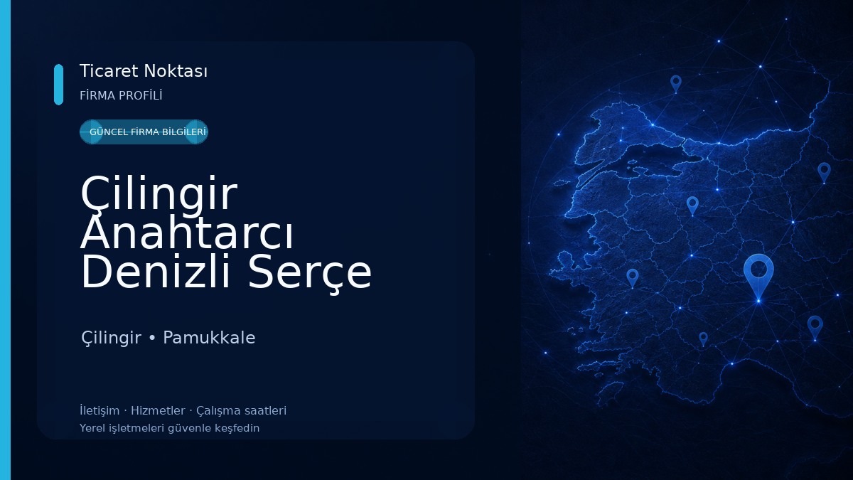 Çilingir Anahtarcı Denizli Serçe Çilingir