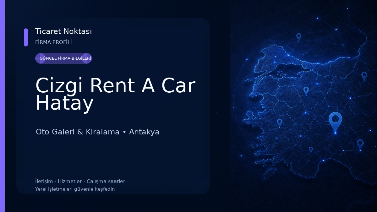 Cizgi Rent A Car Hatay Oto Galeri & Kiralama