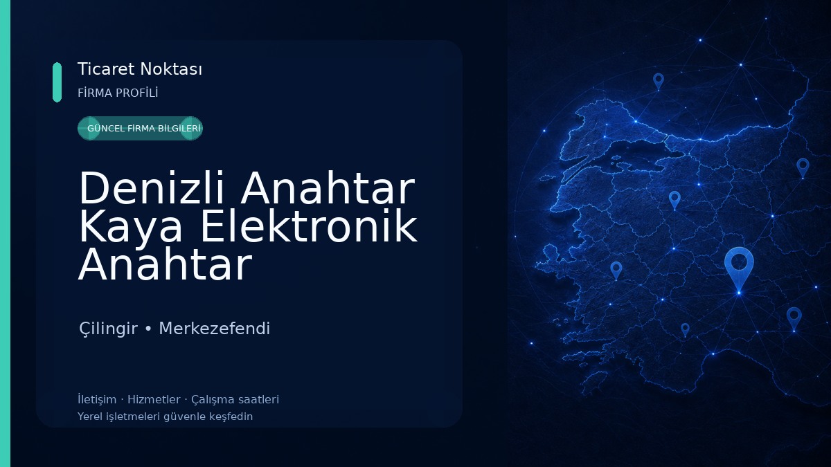 Denizli Anahtar Kaya Elektronik Anahtar Çilingir