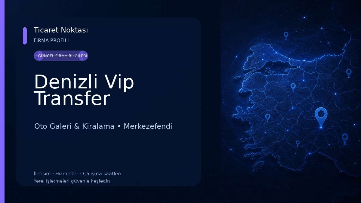 Denizli Vip Transfer Oto Galeri & Kiralama