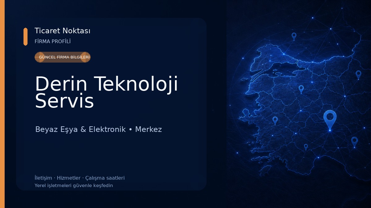 Derin Teknoloji Servis 