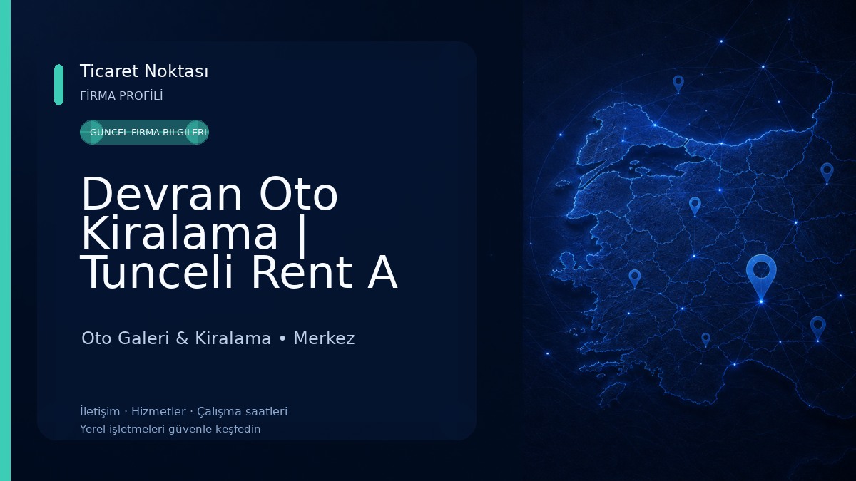 Devran Oto Kiralama | Tunceli Rent A Car | Tunceli Araba Kiralama 