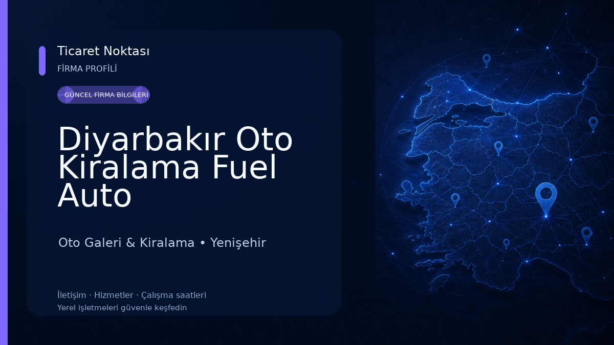 Diyarbakır Oto Kiralama Fuel Auto Oto Galeri & Kiralama