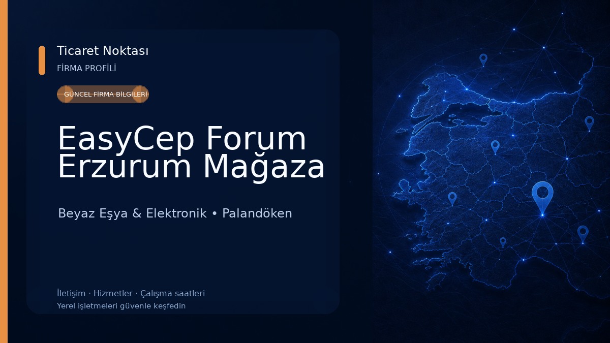 EasyCep Forum Erzurum Mağaza Beyaz Eşya & Elektronik