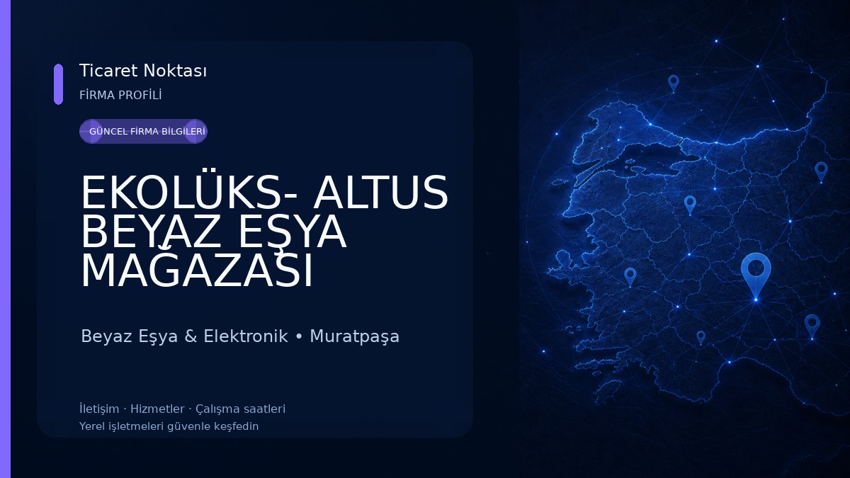 EKOLÜKS- ALTUS BEYAZ EŞYA MAĞAZASI