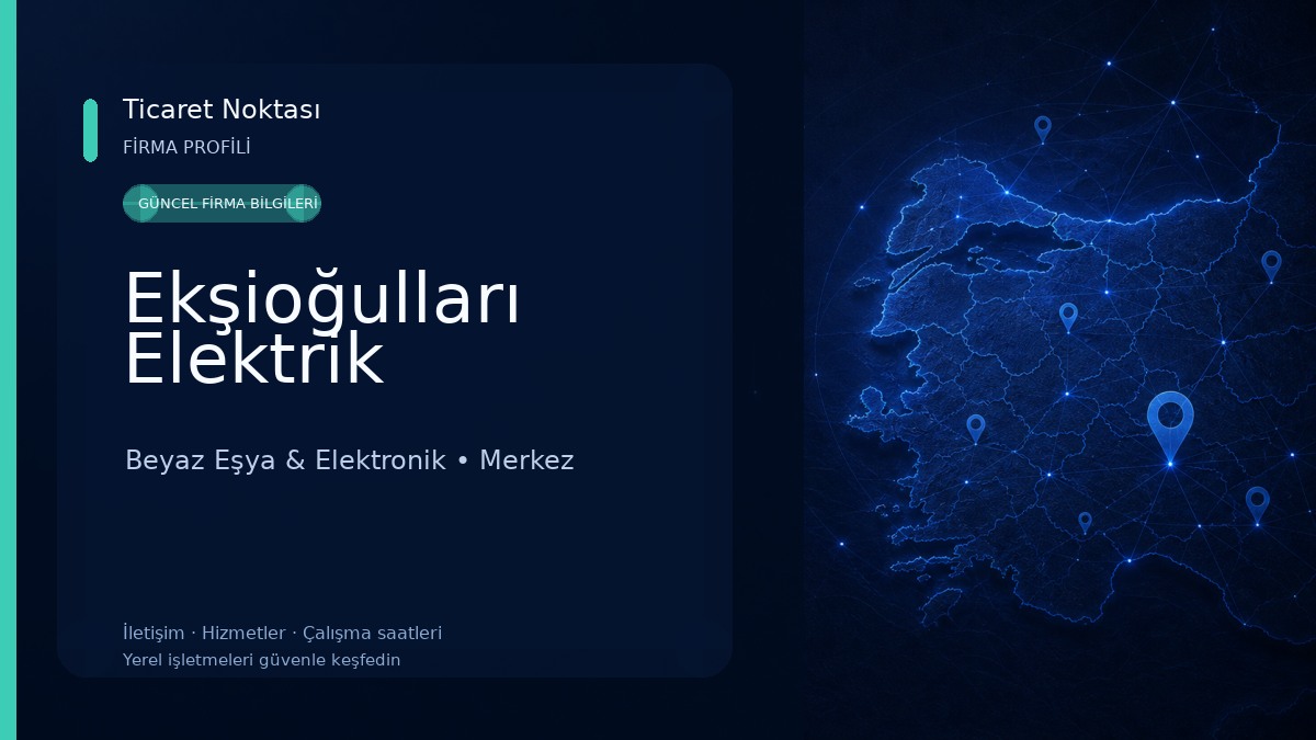 Ekşioğulları Elektrik Beyaz Eşya & Elektronik