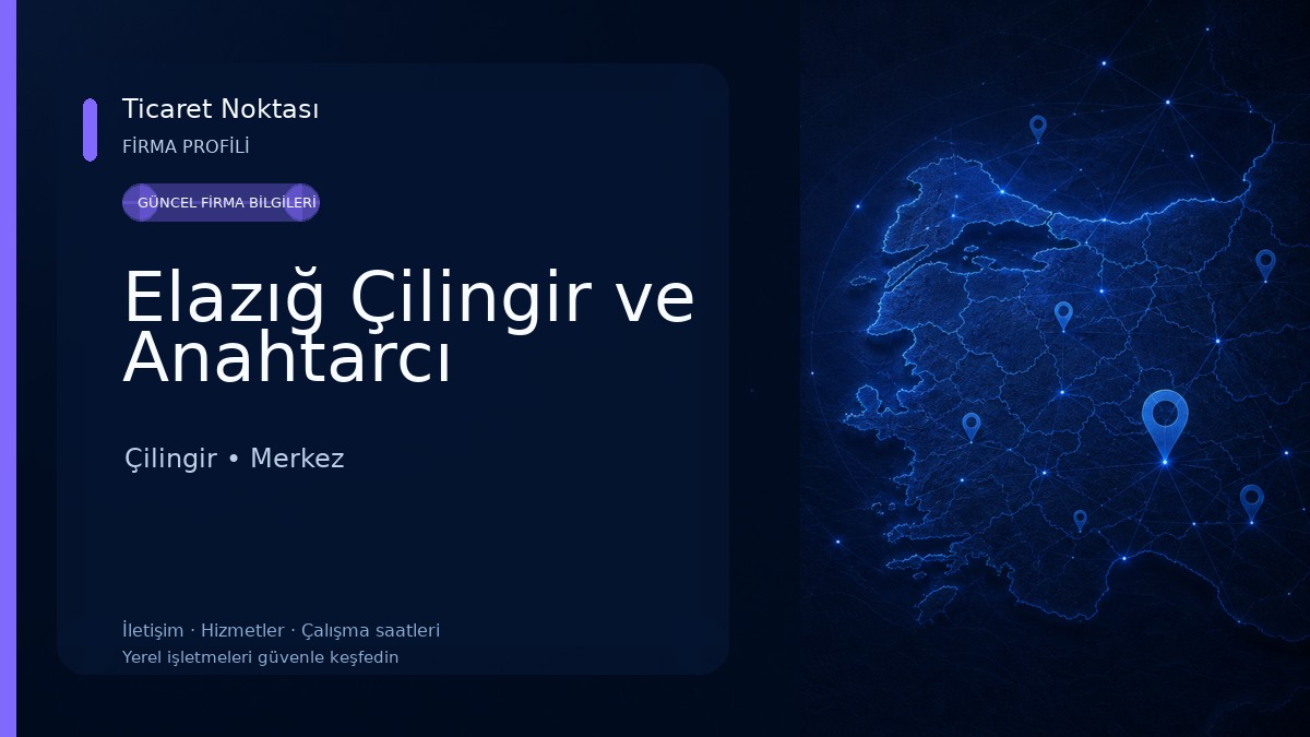 Elazığ Çilingir ve Anahtarcı Çilingir