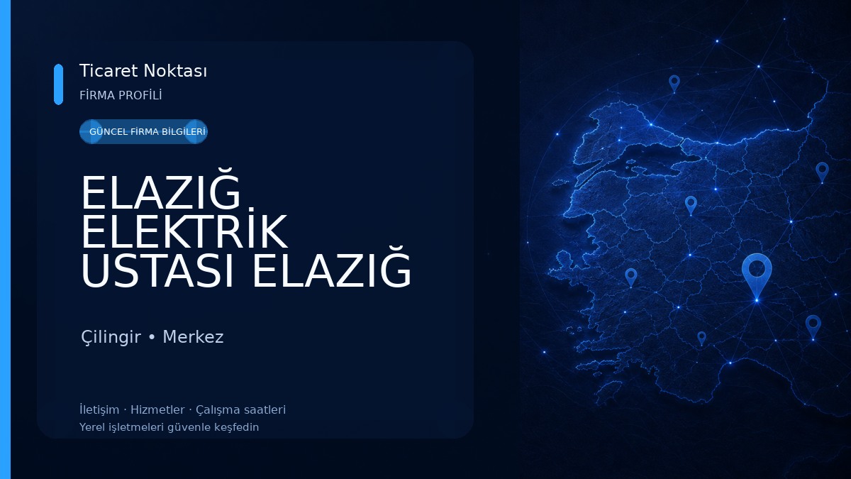 ELAZIĞ ELEKTRİK USTASI ELAZIĞ KORNİŞ VE SIHHİ TESİSAT USTASI 053974815 Çilingir