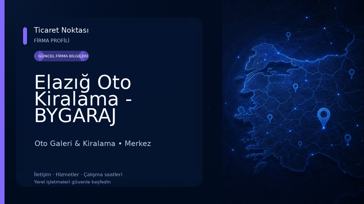 Elazığ Oto Kiralama - BYGARAJ Oto Galeri & Kiralama