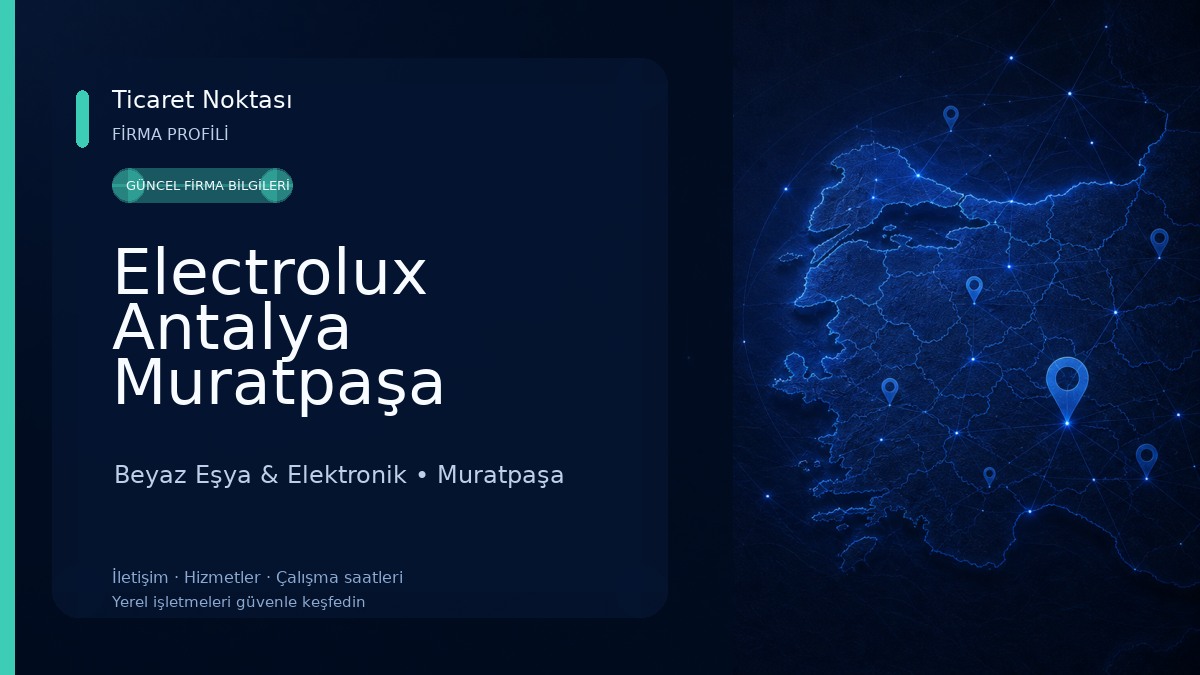 Electrolux Antalya Muratpaşa Yetkili Satış Mağazası Beyaz Eşya & Elektronik