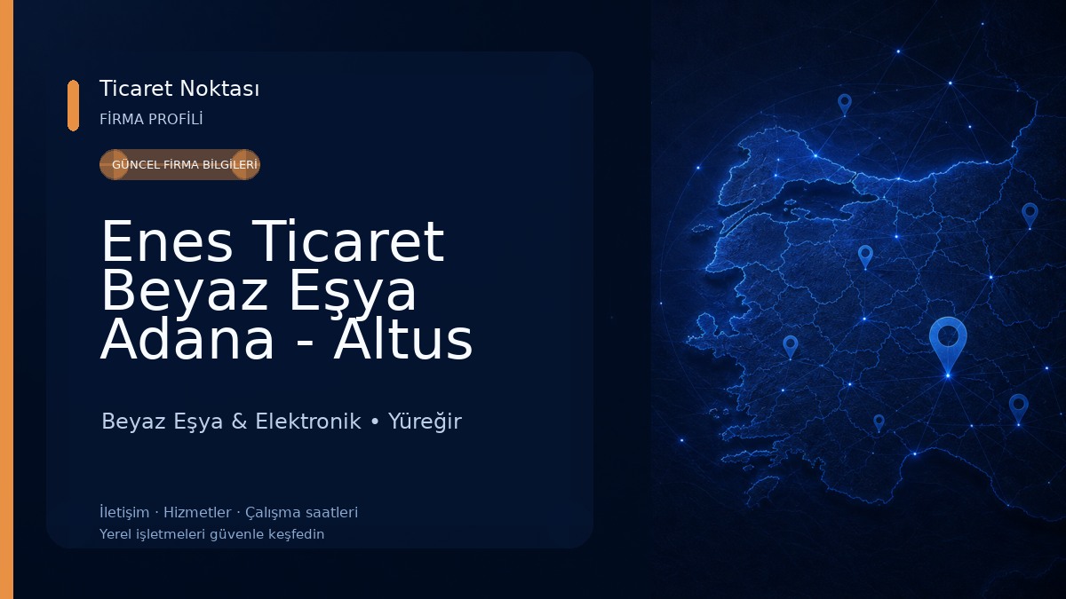 Enes Ticaret Beyaz Eşya Adana - Altus Yetkili Bayii Beyaz Eşya & Elektronik