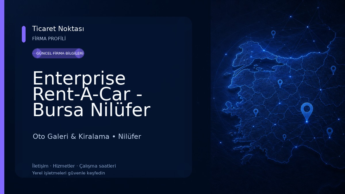 Enterprise Rent-A-Car - Bursa Nilüfer Araç Kiralama Oto Galeri & Kiralama
