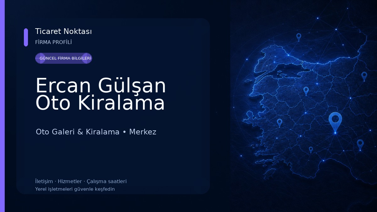 Ercan Gülşan Oto Kiralama Oto Galeri & Kiralama