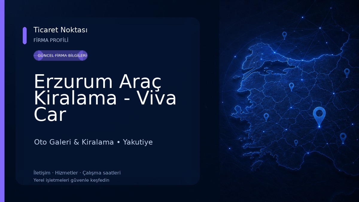 Erzurum Araç Kiralama - Viva Car Oto Galeri & Kiralama