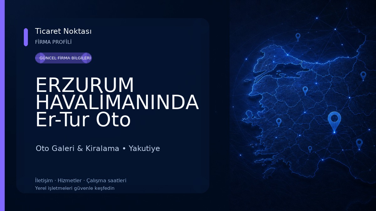ERZURUM HAVALİMANINDA Er-Tur Oto Kiralama 