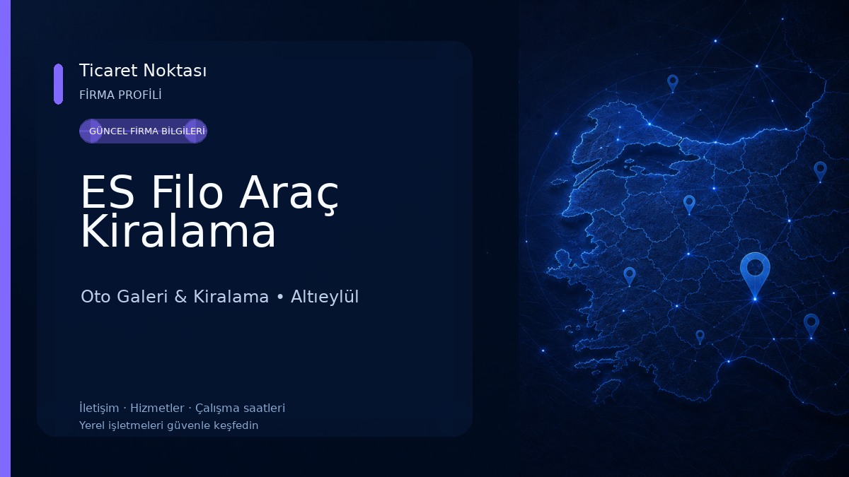 ES Filo Araç Kiralama Oto Galeri & Kiralama