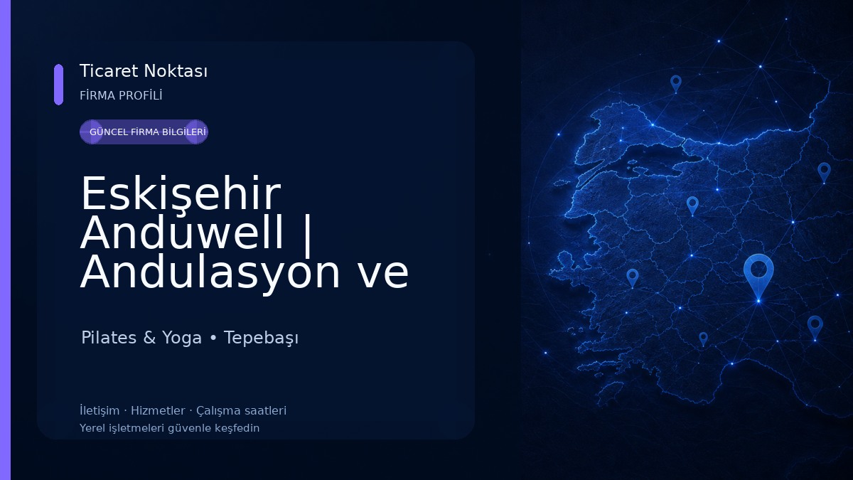 Eskişehir Anduwell | Andulasyon ve Zayıflama Merkezi Pilates & Yoga