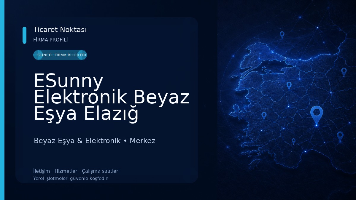ESunny Elektronik Beyaz Eşya Elazığ Yetkili Servisi 