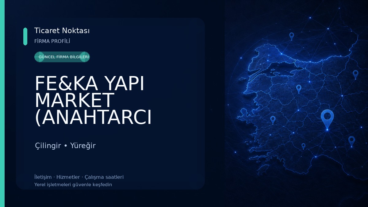 FE&KA YAPI MARKET (ANAHTARCI YETİŞ HÜSEYİN) Çilingir